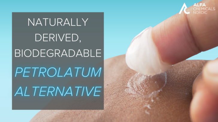 Naturally-Derived, Biodegradable Petrolatum Alternative